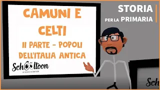 Camuni e Celti - Seconda parte - Popoli dell'Italia antica - Storia - Per la Primaria - Remake