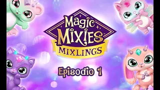 Magic Mixies Episodio 1: ¡Bienvenidos a Mixia!