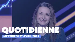 Emission Quotidienne du Mercredi 27 avril 2022 - Questions pour un Champion