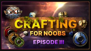 PoE: Crafting For Noobs - Episode 3 - Tags, Influence, Hybrids, Weight