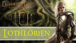 LOTHLORIEN UNIT OVERVIEW! - Dawnless Days Total War Gameplay