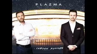 PLAZMA - INDIAN SUMMER (WITH LYRICS)