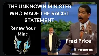 THE UNKNOWN MINISTER WHO MADE THE RACIST STATEMENT