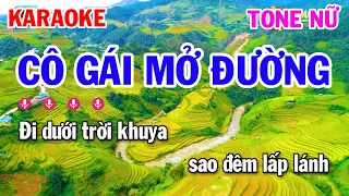 Karaoke Cô Gái Mở Đường Tone Nữ Nhạc Sống Cha Cha