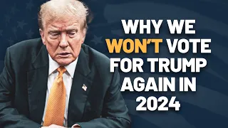 Why These Eighteen Former Trump Voters Are SAYING NO in 2024