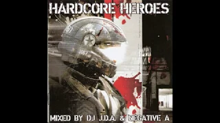 VA - Hardcore Heroes - (Mixed By JDA and Negative A)-2CD-2008 - FULL ALBUM HQ