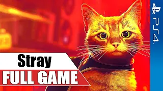 Stray PS4 Pro Gameplay Full Game Walkthrough