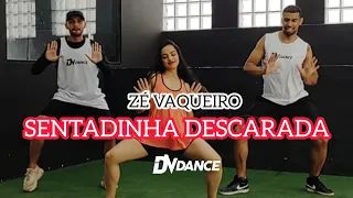 Sentadinha Descarada - Zé vaqueiro (Coreografia oficial DV Dance)