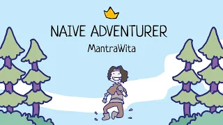 MantraWita - Naive Adventurer (Motion Comic Video)