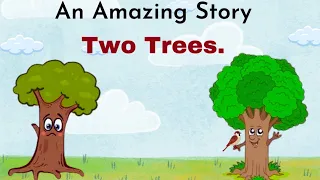 Two Trees Story | Short Stories | Moral Stories #moralstories