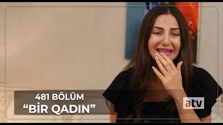 Bir Qadın 481.Bölüm