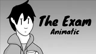 The Exam | ANIMATIC