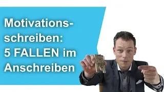 Motivationsschreiben: 5 FALLEN im Anschreiben (Bewerbung schreiben) // M. Wehrle