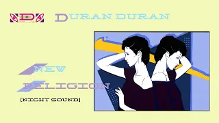 Duran Duran - New Religion [Night Sound]