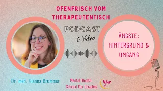 Ängste verstehen und lösen: Folge #6 von Ofenfrisch vom Therapeutentisch #ängste #psychotherapie