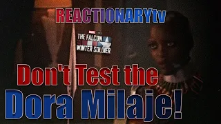 REACTIONARYtv | Dora Milajae Don't Play | "Falcon and the Winter Soldier" 1X4 | Fan Reactions