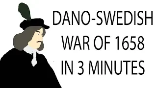 Dano-Swedish War of 1658 | 3 Minute History