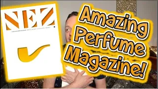 NEZ Perfume Magazine! Issue #4 Chit Chat & Overview