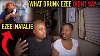 Admitting My True Feelings about my *EX* while DRUNK (EMOTIONAL) | Ezee x Natalie Reaction