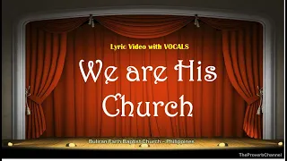 We are His Church - Video Lyrics with Vocals (Christian / Gospel / Church Song)