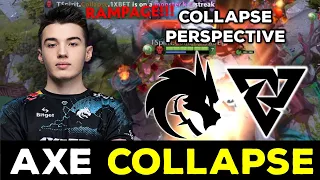 COLLAPSE PERSPECTIVE, AMAZING PLAY AGAINST TUNDRA !! AXE RAMPAGE !!!