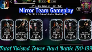 Mirror Team Gameplay | Twisted Fatal Tower Hard Battle 190-199 Fights + Reward | MK Mobile