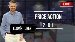 Ludvík Turek | 🔴 LIVESTREAM | PRICE ACTION | 2. DÍL