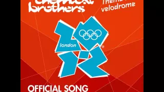 UK 2012 Olympic Games Official Song Theme For London Velodrome The Chemical Brothers