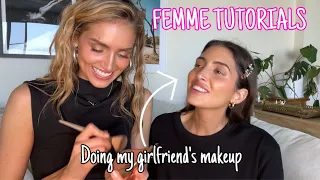 FEMME TUTORIALS: doing my girlfriend’s makeup!! 💅🏼🌈😁