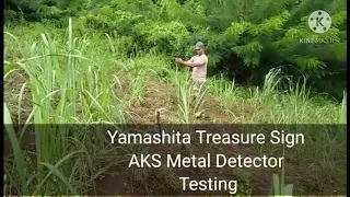 Yamashita Treasure Sign AKS Metal Detector Testing[Honey Fai TV]