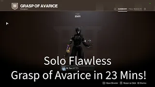 Solo Flawless Grasp of Avarice Speedrun [Season of the Wish]