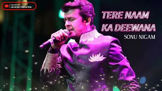 Tere Naam Ka Deewana ||Sonu Nigam|| Full Song Mohd. Rafi