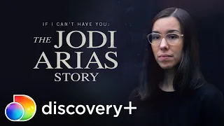 If I Can't Have You: The Jodi Arias Story | Now Streaming on discovery+