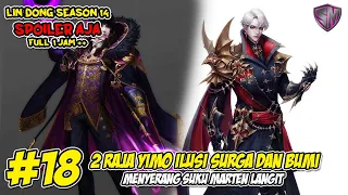 2 RAJA YIMO MUNCUL DI SUKU MARTEN LANGIT - WU DONG QIAN KUN SEASON 14 SPOILER AJA