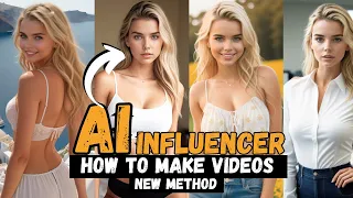 How Create Amazing AI Influencer Videos (New & Easy Method)