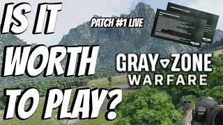 PATCH 1 LIVE! Is Gray Zone Warfare Worth Playing Now?