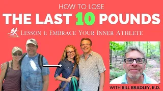 How To Lose The Last 10 Pounds | Embrace Your Inner Athlete