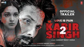 Kabir Singh 2 | 21 Interesting Facts |  Shahid Kapoor | Sandeep Reddy Vanga | Kiara  | Bhushan |