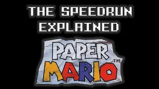 The Speedrun Explained: Paper Mario