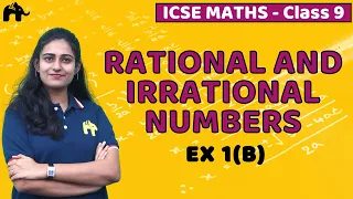 Rational And Irrational Numbers | Class 9 ICSE Maths Selina Chapter 1 Exercise 1B Irrational numbers