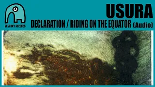 USURA - Declaration / Riding On The Equator (A Tribute To Felt) [Audio]