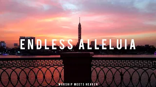 Endless Alleluia - Bethel Worship ( With Lyrics )