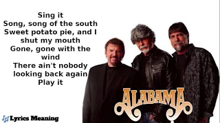 Alabama - Song Of The South | Lyrics Meaning