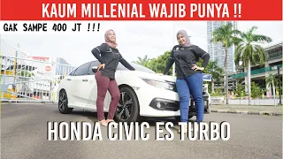 SPORTY DAN ELEGAN !!! MILLENIAL WAJIB PUNYA MOBIL INI !!! HONDA CIVIC ES TURBO !!!