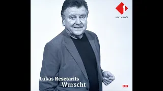 Lukas Resetarits 2019 Wurscht (Audio)