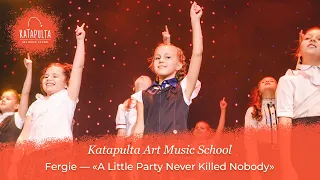 Fergie — «A Little Party Never Killed Nobody» (Katapulta Art Music School)