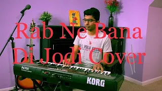 Tujh Mein Rab Dikhta Hai | Rab Ne Bana Di Jodi | Keyboard Cover | Parth Pisolkar