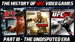 The History of UFC Video Games Part III - 'The Undisputed Era.'