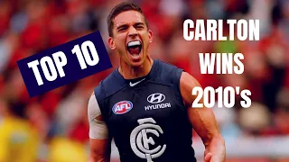 Top 10 Carlton Wins of 2010's