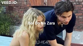 Bol Do Na Zara (SPED UP/NIGHTCORE) | Armaan Malik | COLD HEART